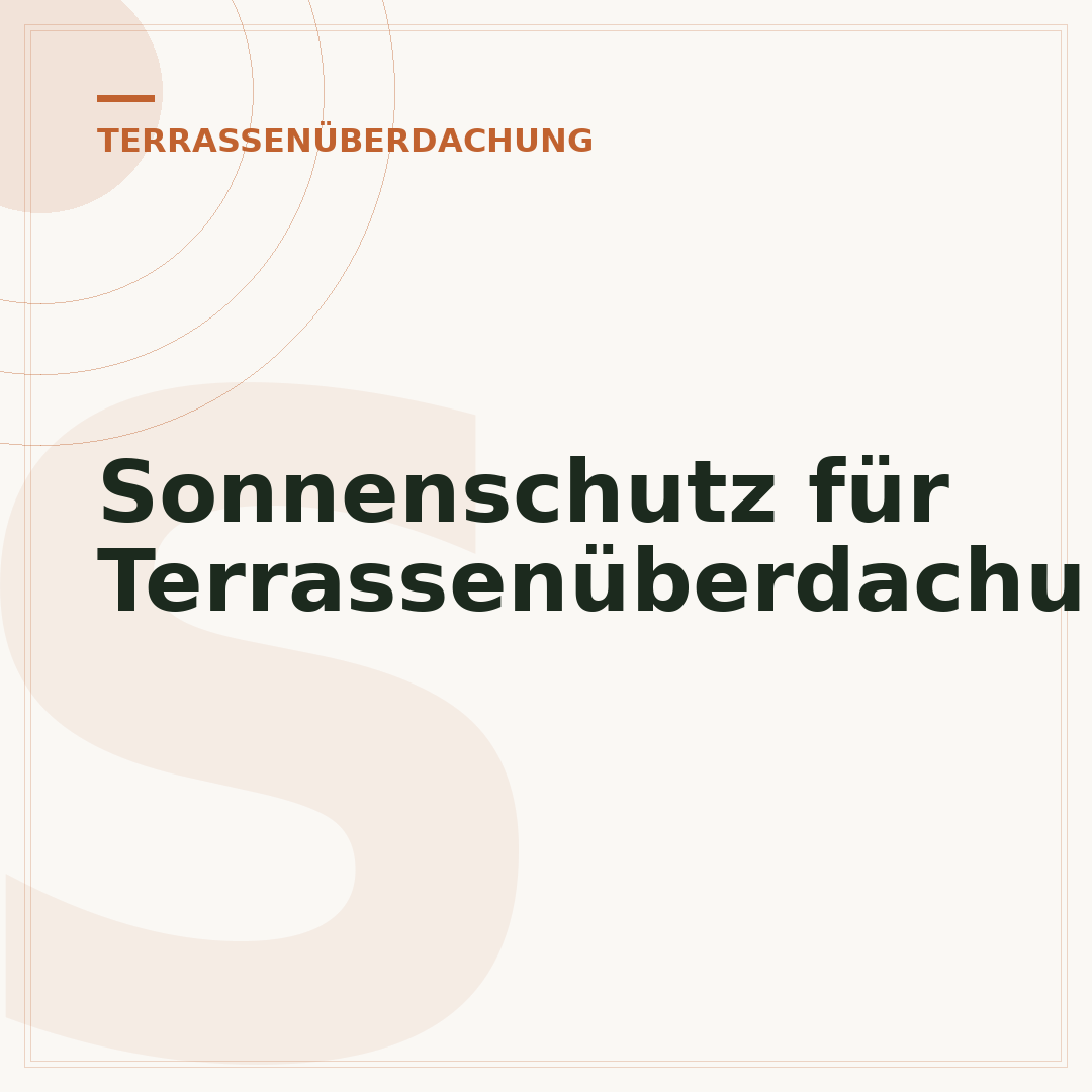 Sonnenschutz für Terrassenüberdachung