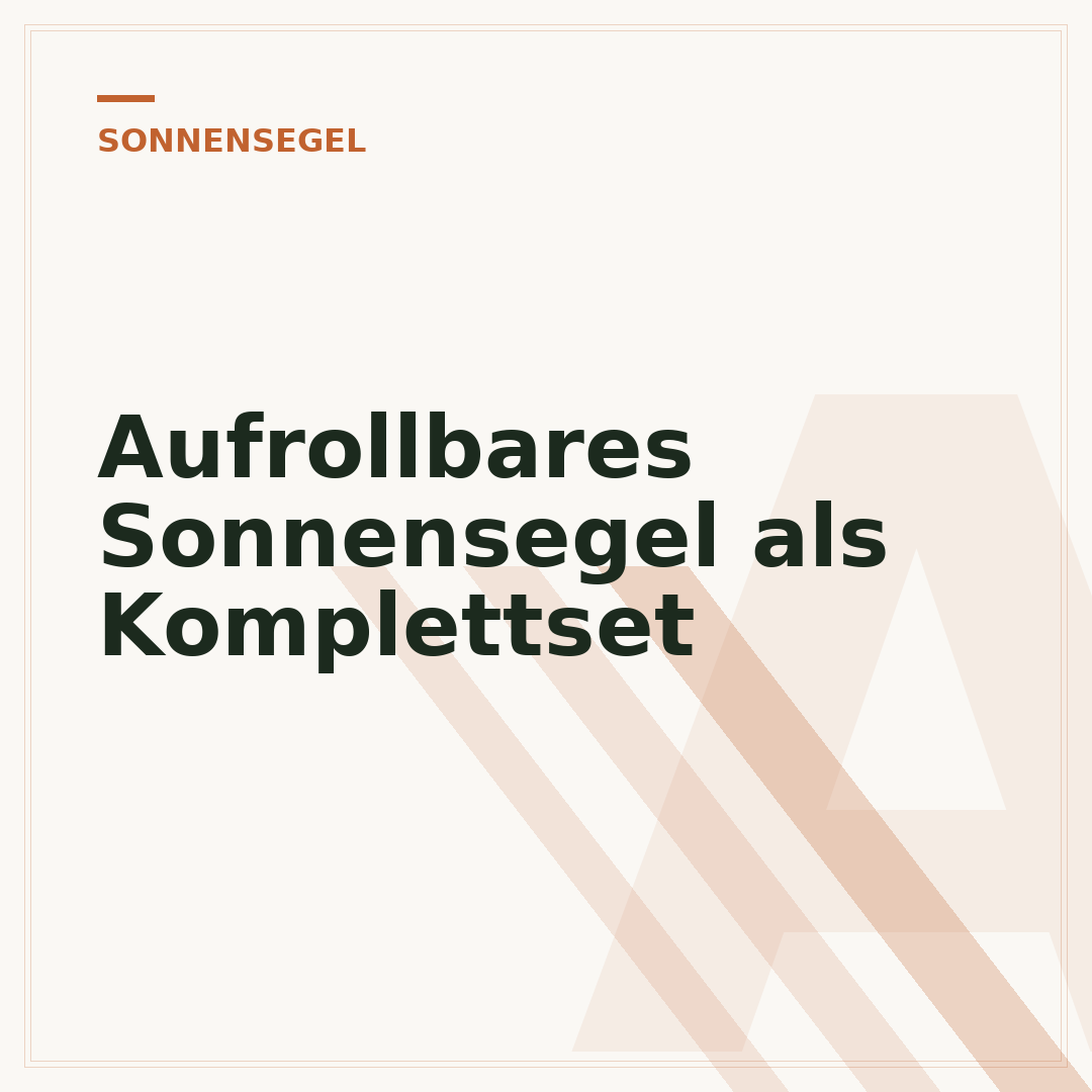 Aufrollbares Sonnensegel als Komplettset