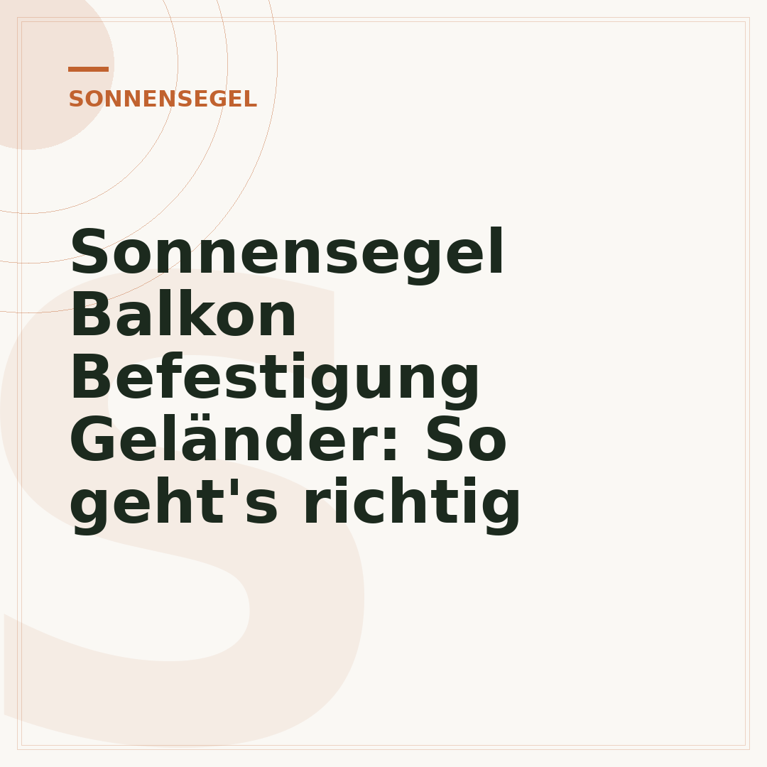 Sonnensegel Balkon Befestigung Geländer: So geht's richtig
