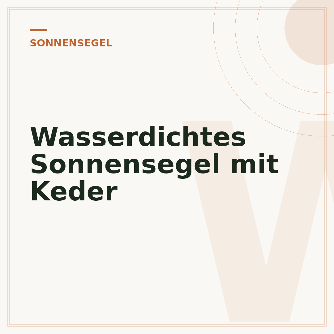 Wasserdichtes Sonnensegel mit Keder