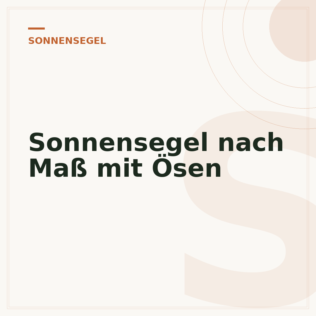 Sonnensegel nach Maß mit Ösen
