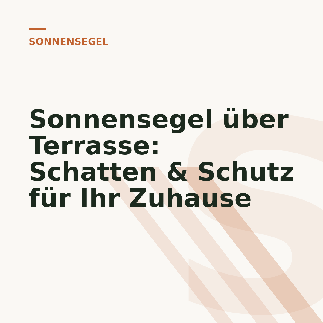 Sonnensegel über Terrasse: Schatten & Schutz für Ihr Zuhause