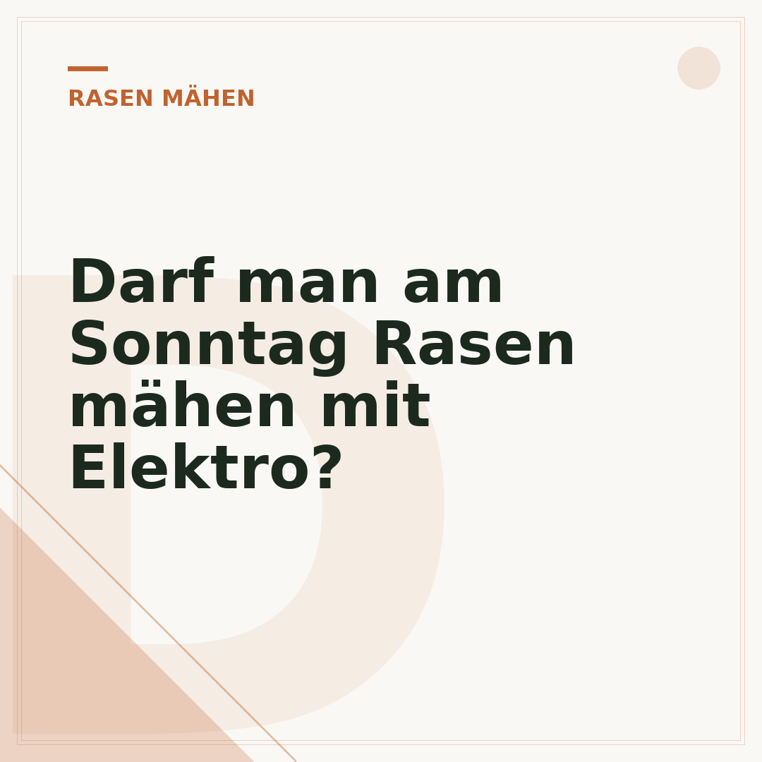 Darf man am Sonntag Rasen mähen mit Elektro?