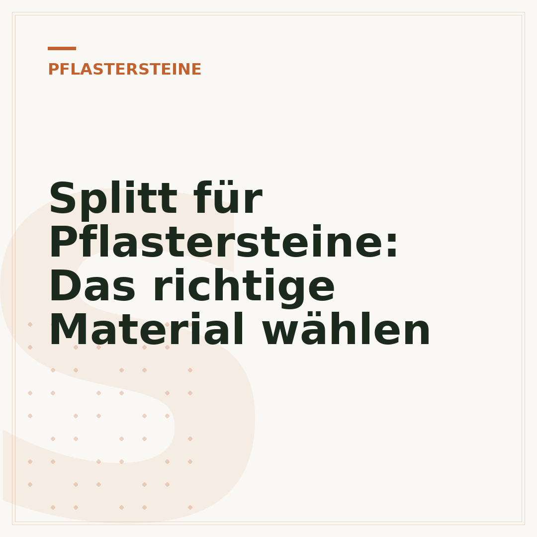 Splitt für Pflastersteine: Das richtige Material wählen