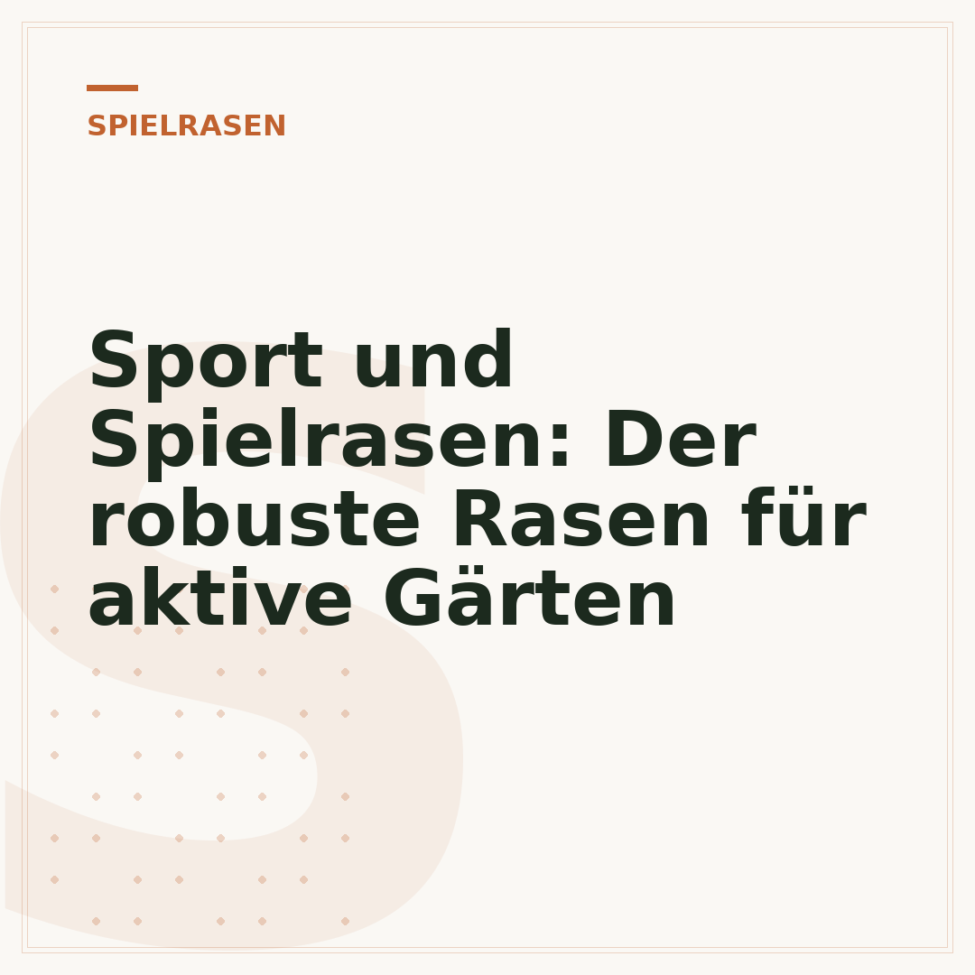 Sport und Spielrasen: Der robuste Rasen für aktive Gärten