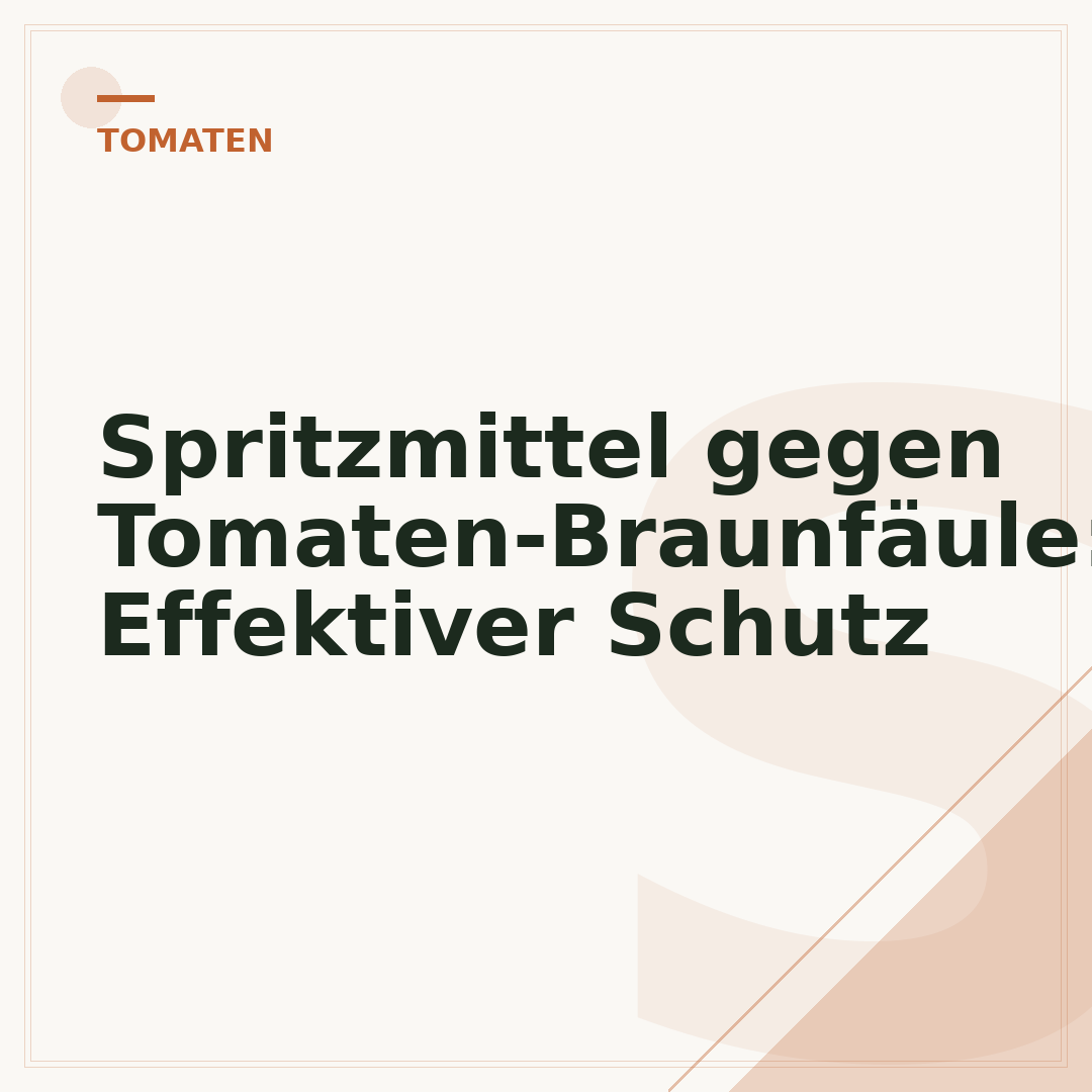 Spritzmittel gegen Tomaten-Braunfäule: Effektiver Schutz
