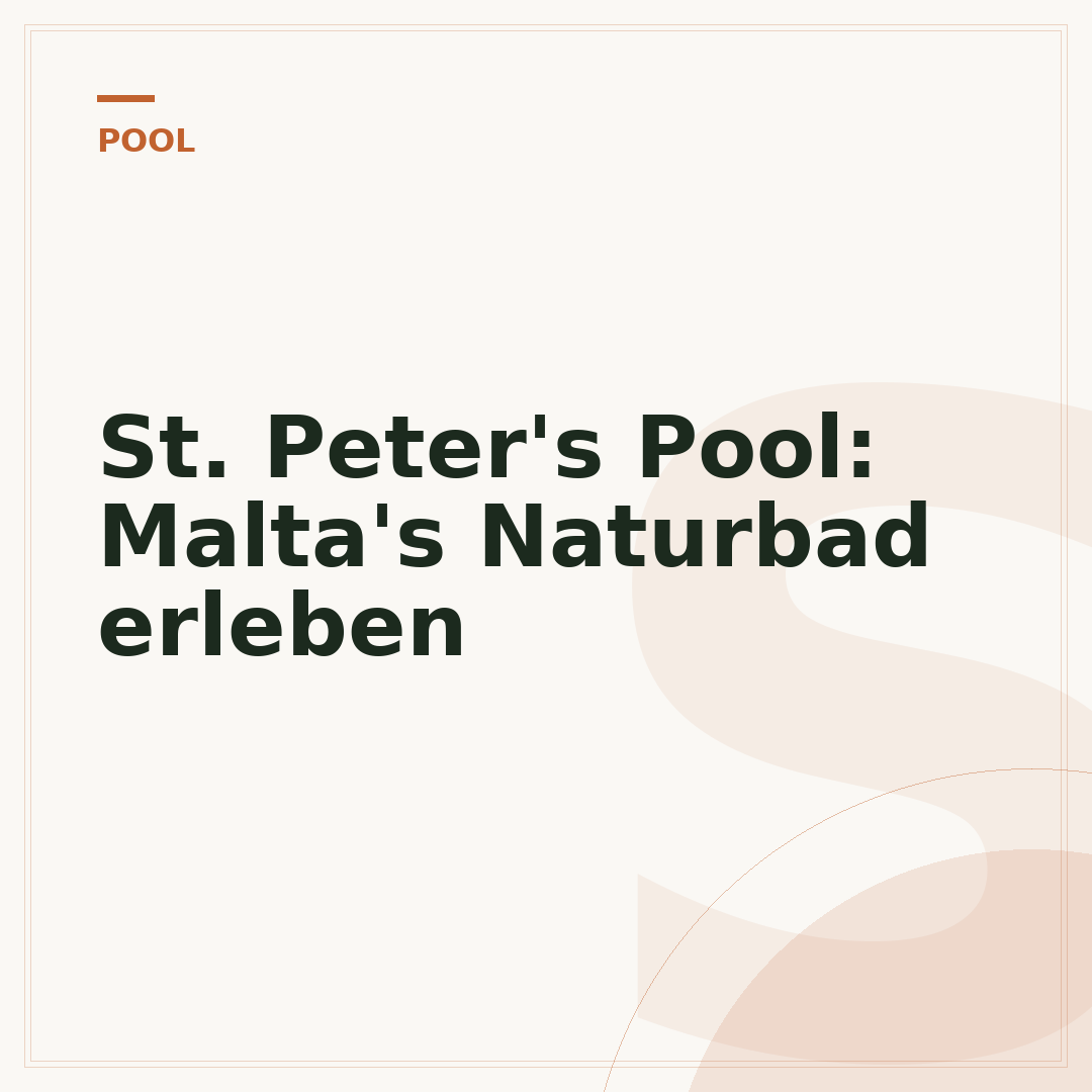St. Peter's Pool: Malta's Naturbad erleben