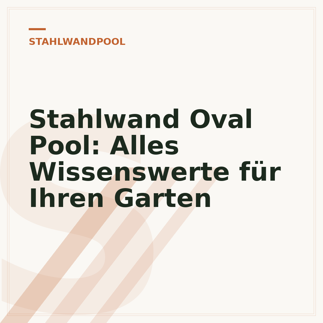 Stahlwand Oval Pool: Alles Wissenswerte für Ihren Garten