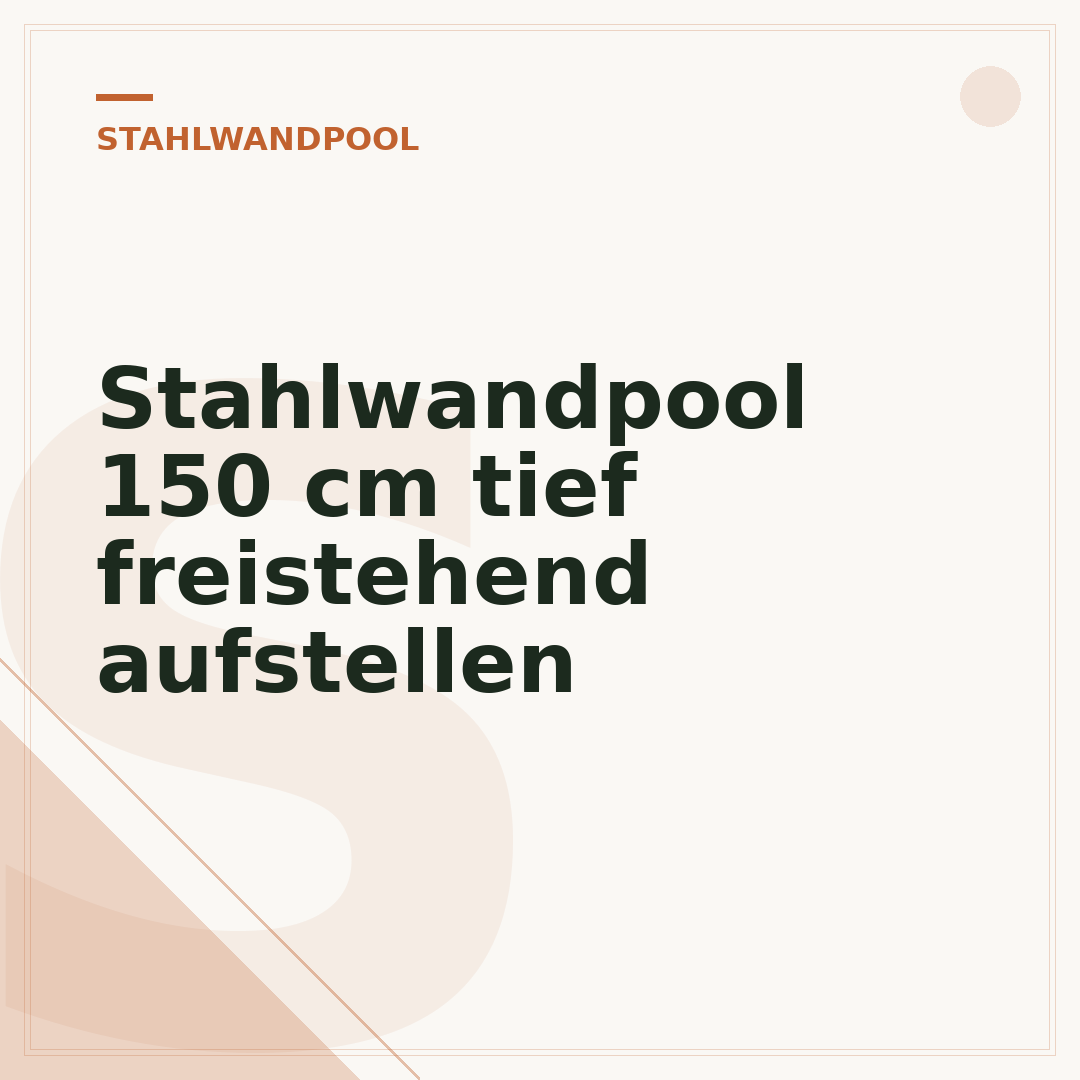 Stahlwandpool 150 cm tief freistehend aufstellen