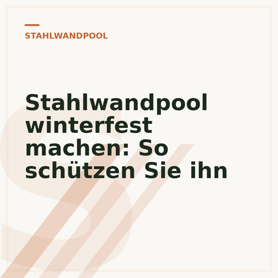 Stahlwandpool winterfest machen: So schützen Sie ihn