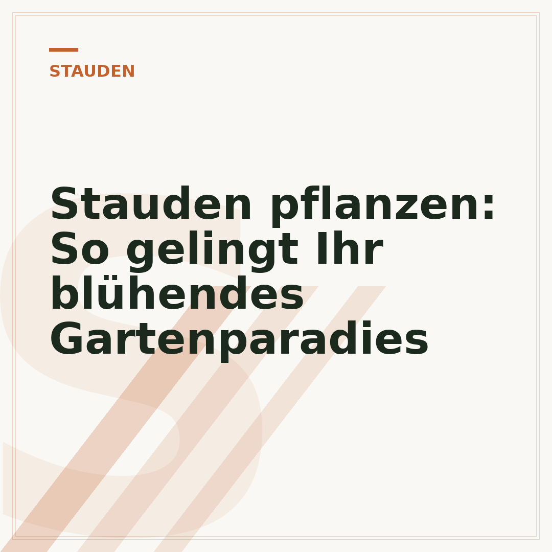 Stauden pflanzen: So gelingt Ihr blühendes Gartenparadies