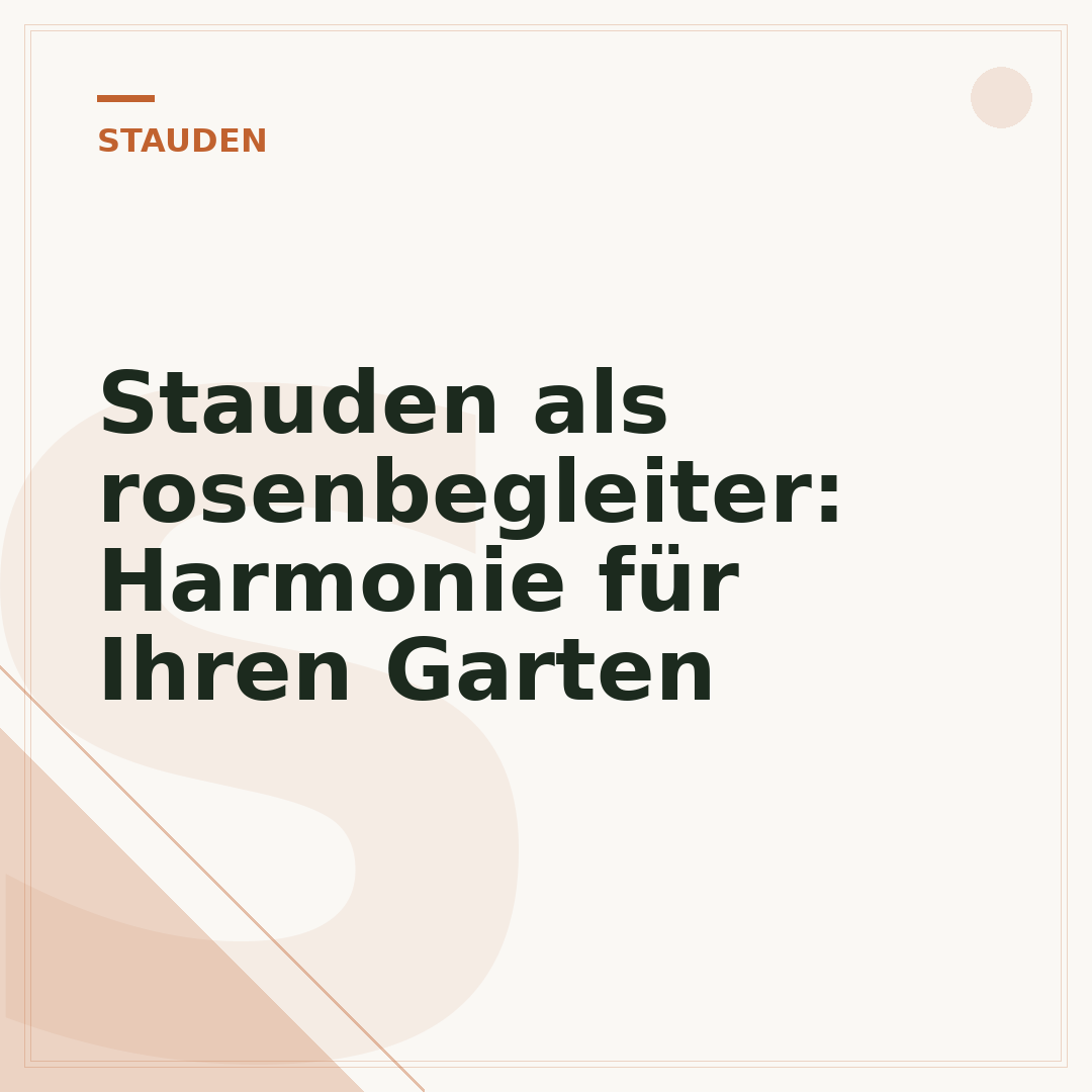 Stauden als rosenbegleiter: Harmonie für Ihren Garten
