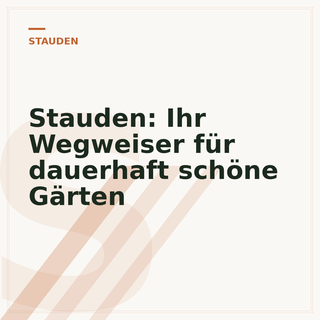 Stauden: Ihr Wegweiser für dauerhaft schöne Gärten