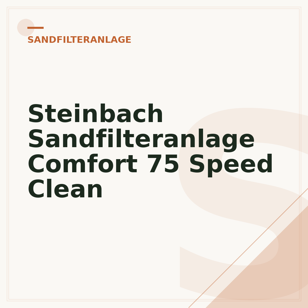Steinbach Sandfilteranlage Comfort 75 Speed Clean