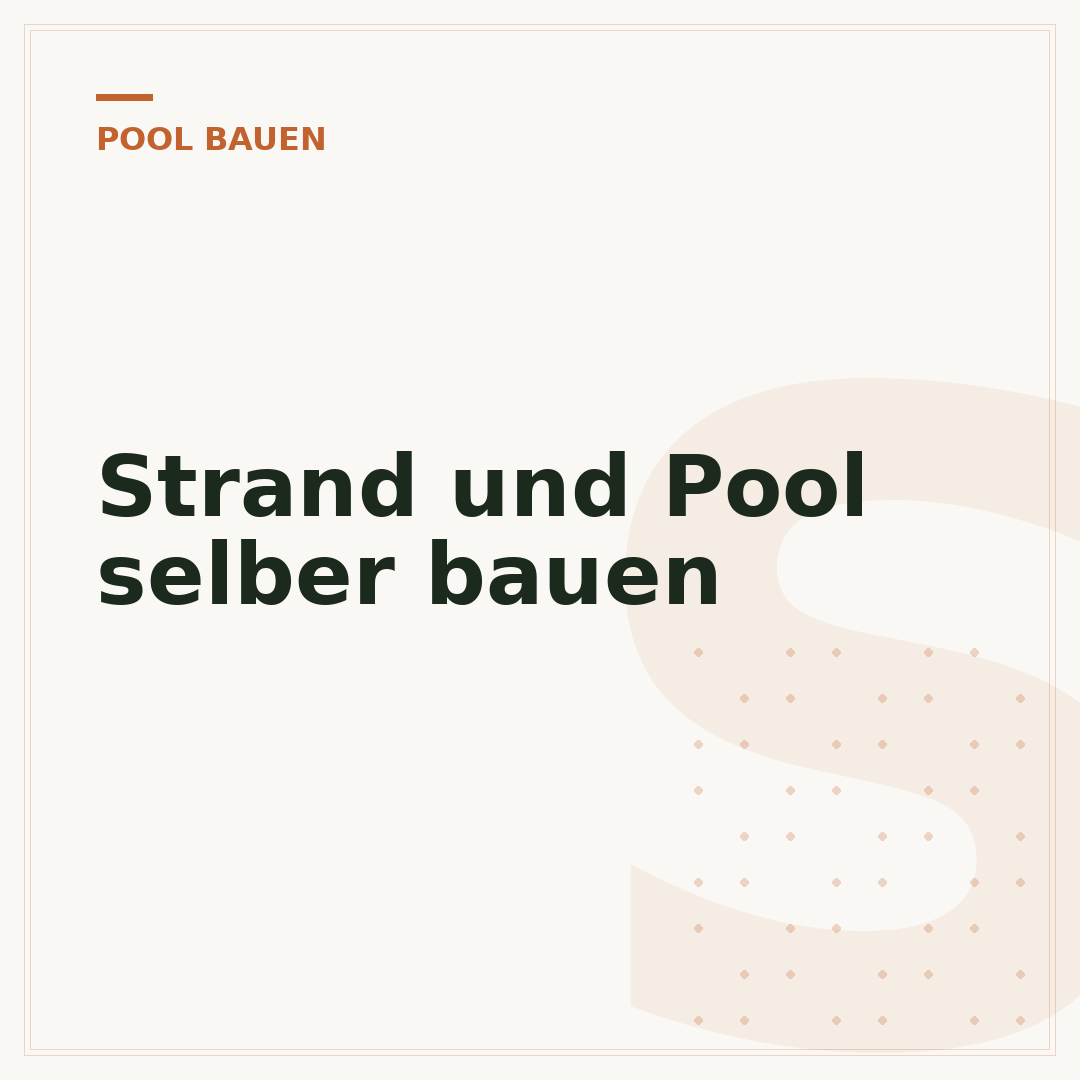 Strand und Pool selber bauen
