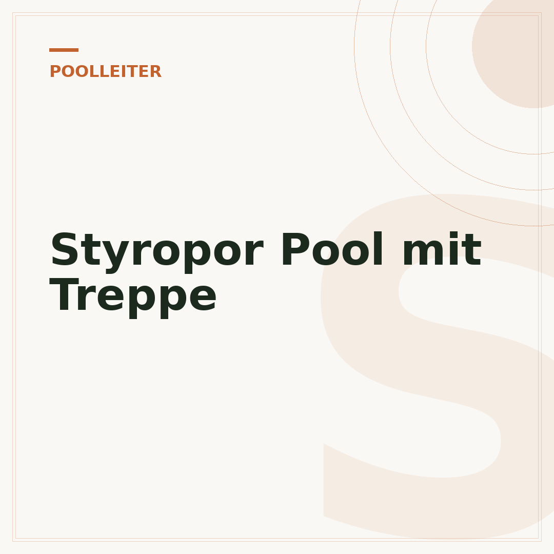 Styropor Pool mit Treppe