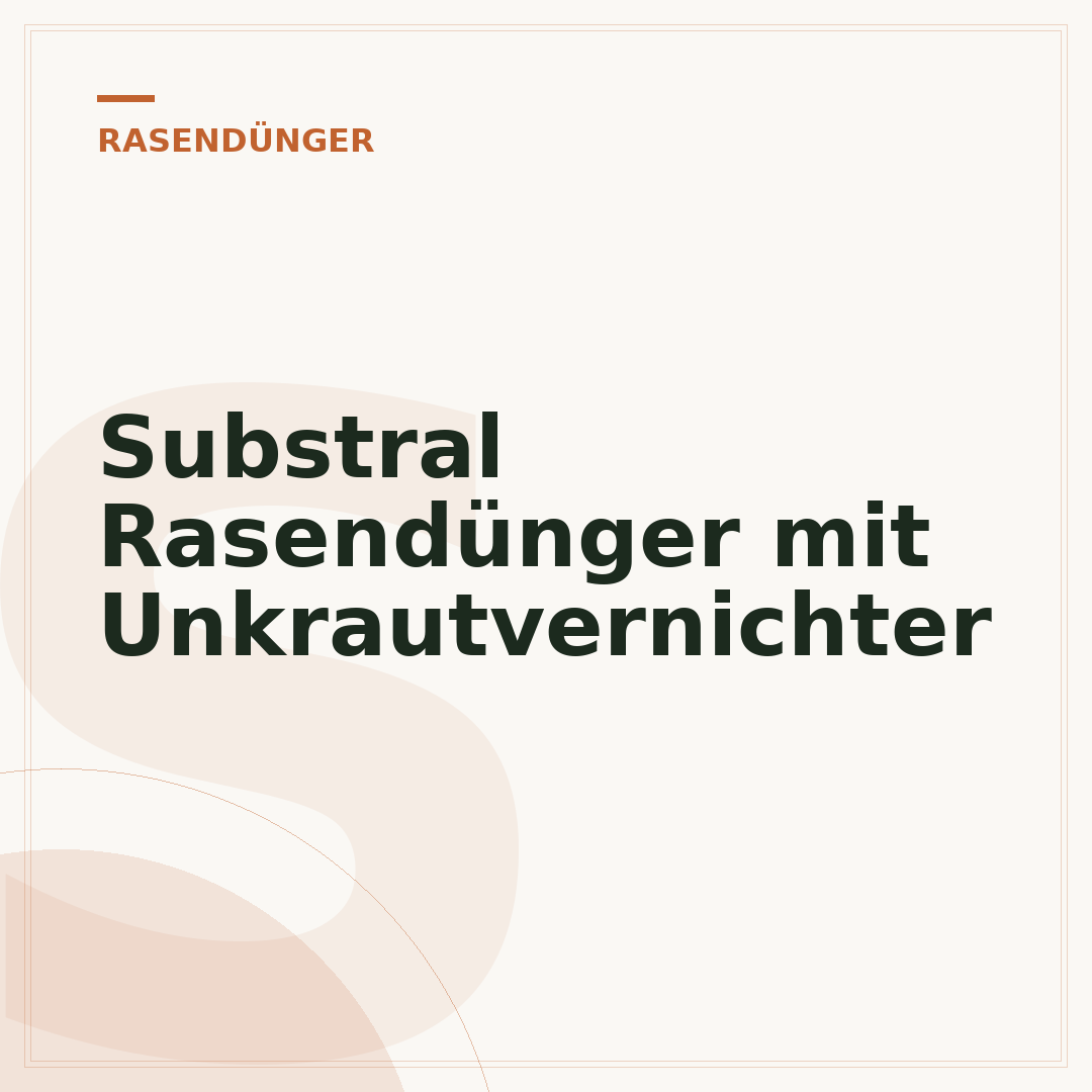 Substral Rasendünger mit Unkrautvernichter
