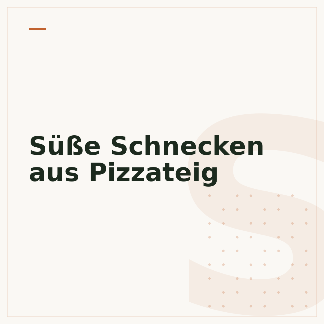 Süße Schnecken aus Pizzateig