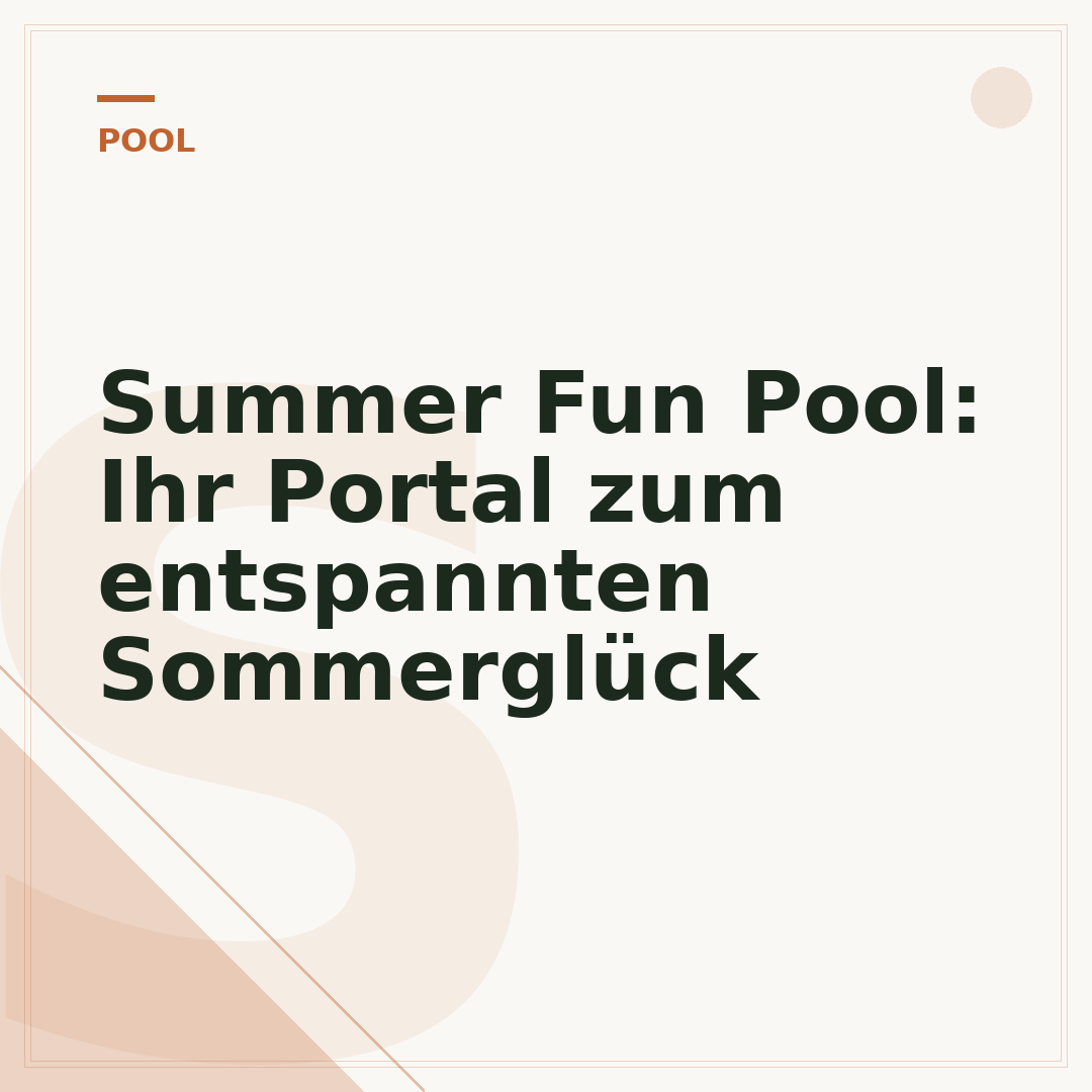 Summer Fun Pool: Ihr Portal zum entspannten Sommerglück