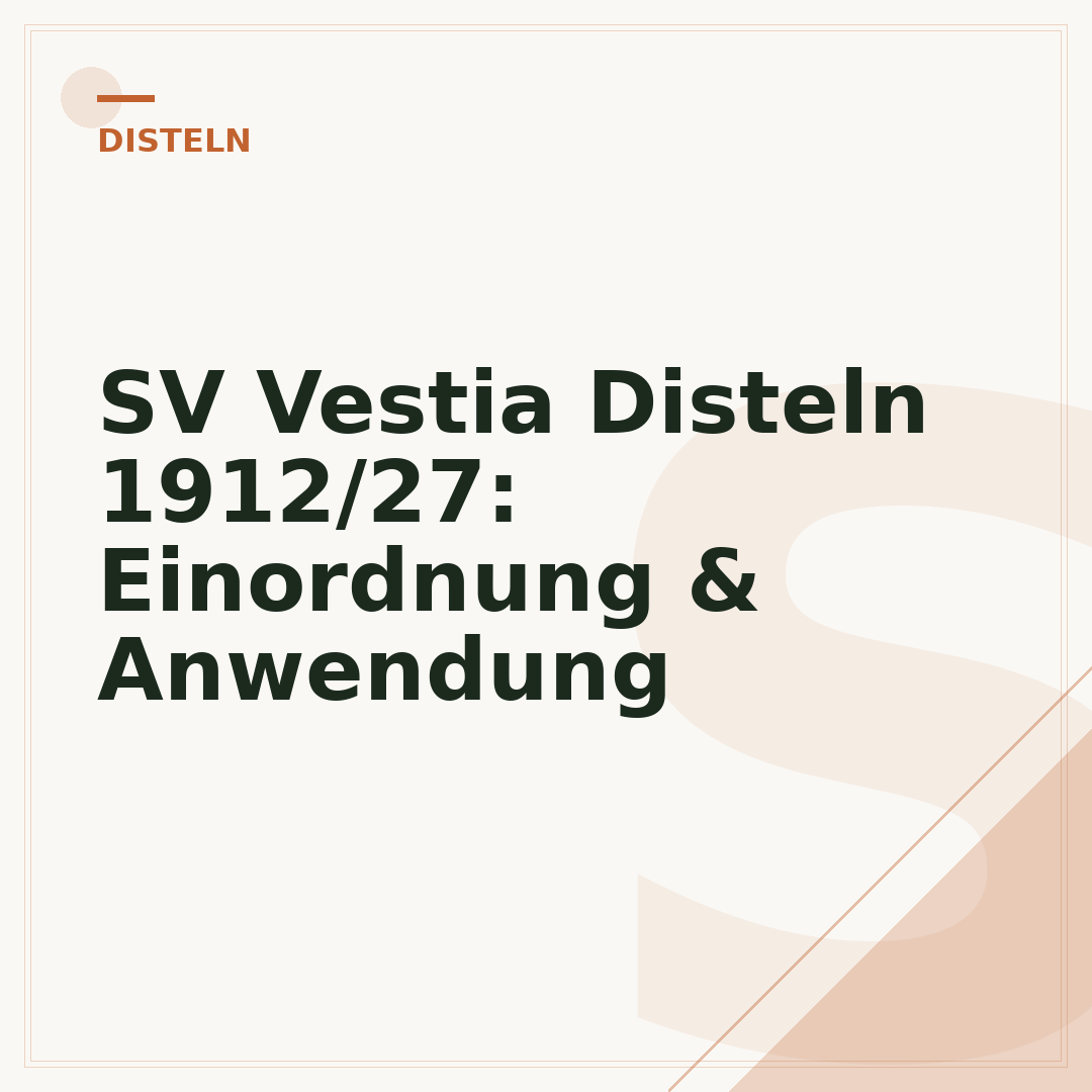 SV Vestia Disteln 1912/27: Einordnung & Anwendung