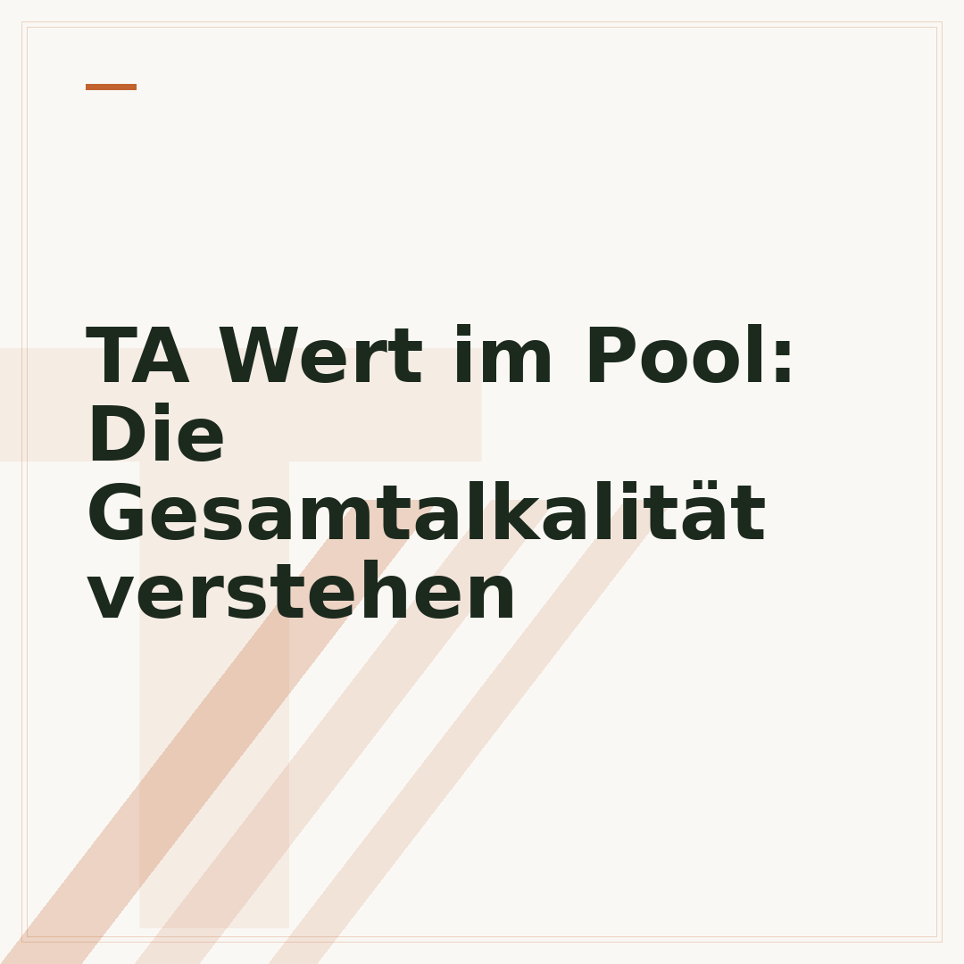 TA Wert im Pool: Die Gesamtalkalität verstehen