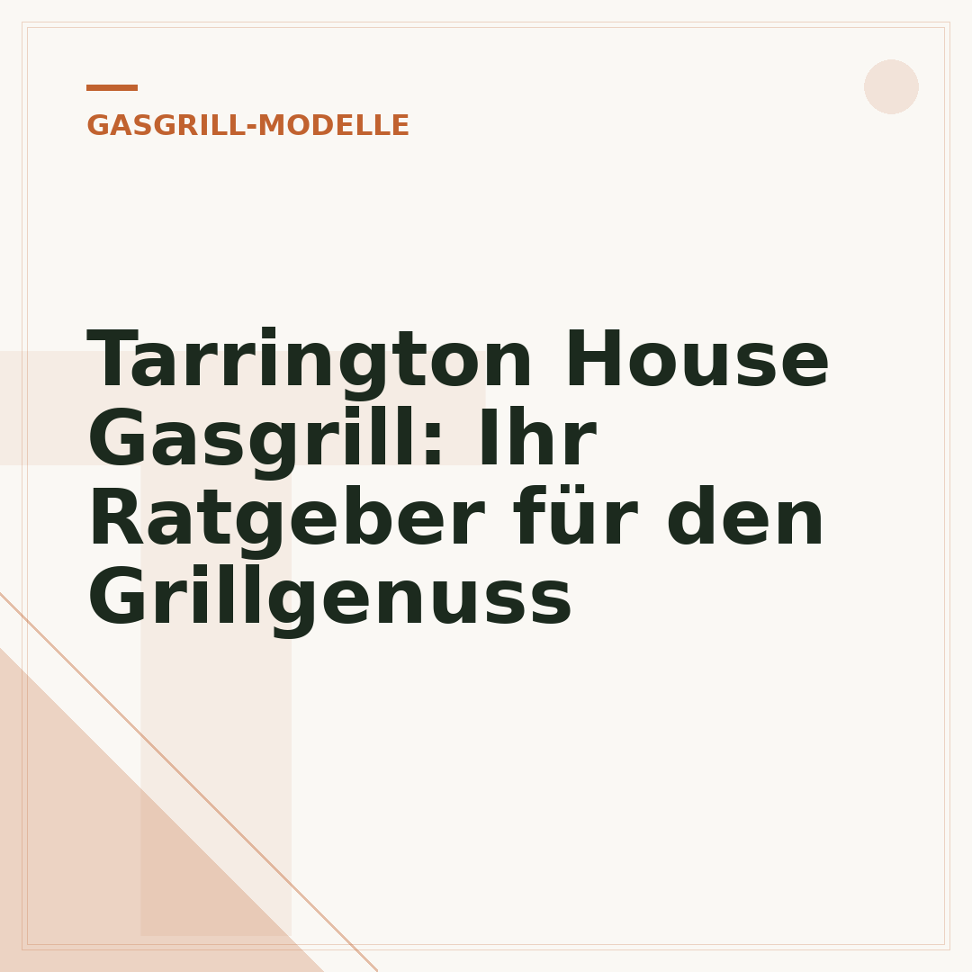 Tarrington House Gasgrill: Ihr Ratgeber für den Grillgenuss