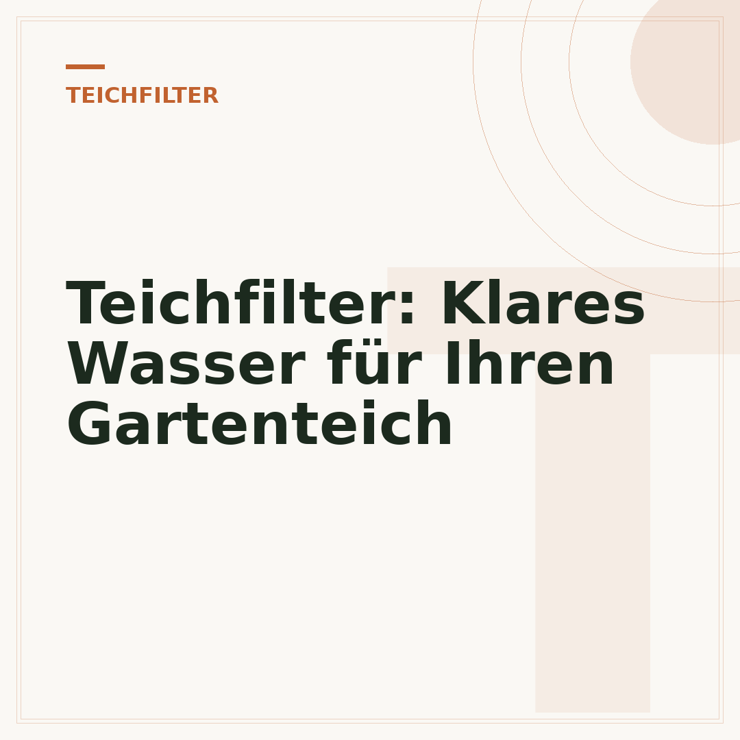 Teichfilter: Klares Wasser für Ihren Gartenteich
