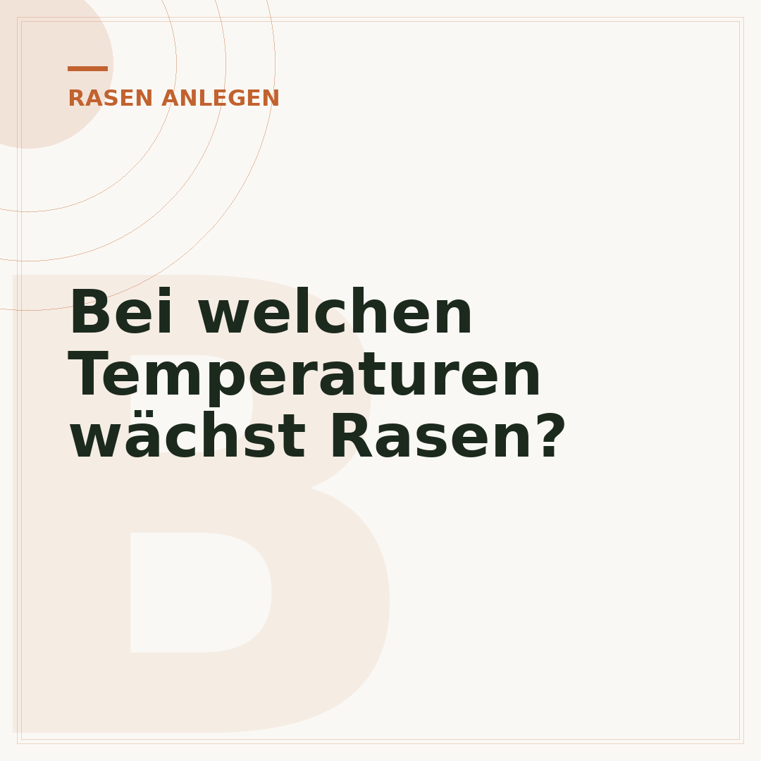 Bei welchen Temperaturen wächst Rasen?