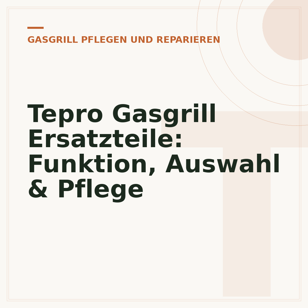Tepro Gasgrill Ersatzteile: Funktion, Auswahl & Pflege