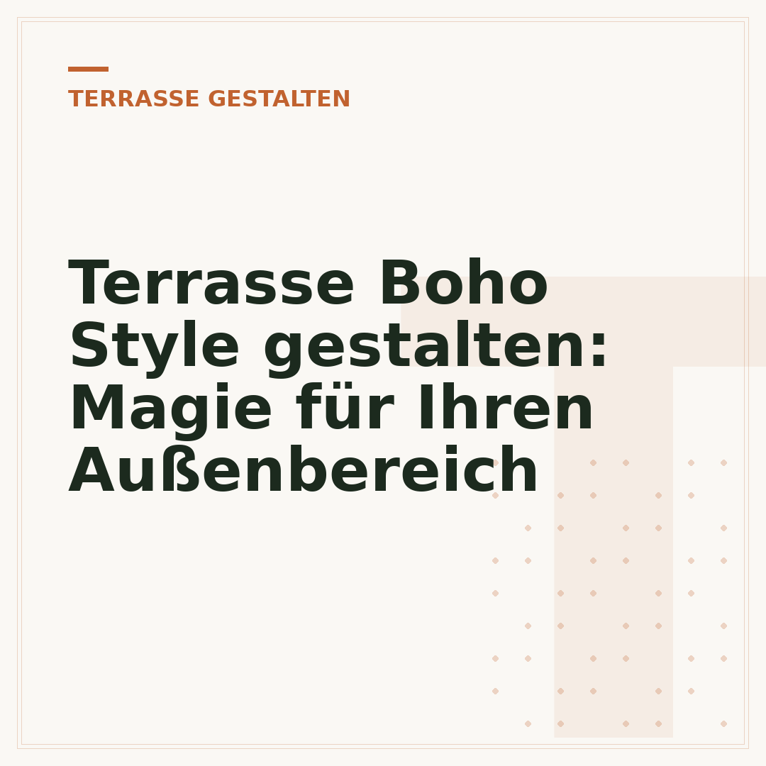 Terrasse Boho Style gestalten: Magie für Ihren Außenbereich