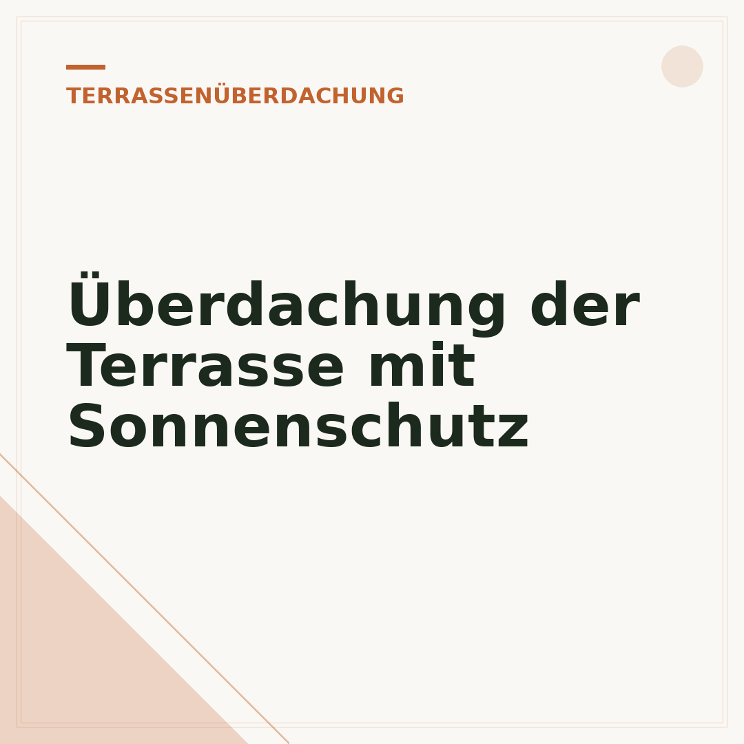 Überdachung der Terrasse mit Sonnenschutz