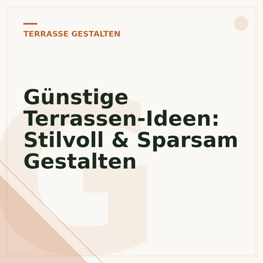 Günstige Terrassen-Ideen: Stilvoll & Sparsam Gestalten