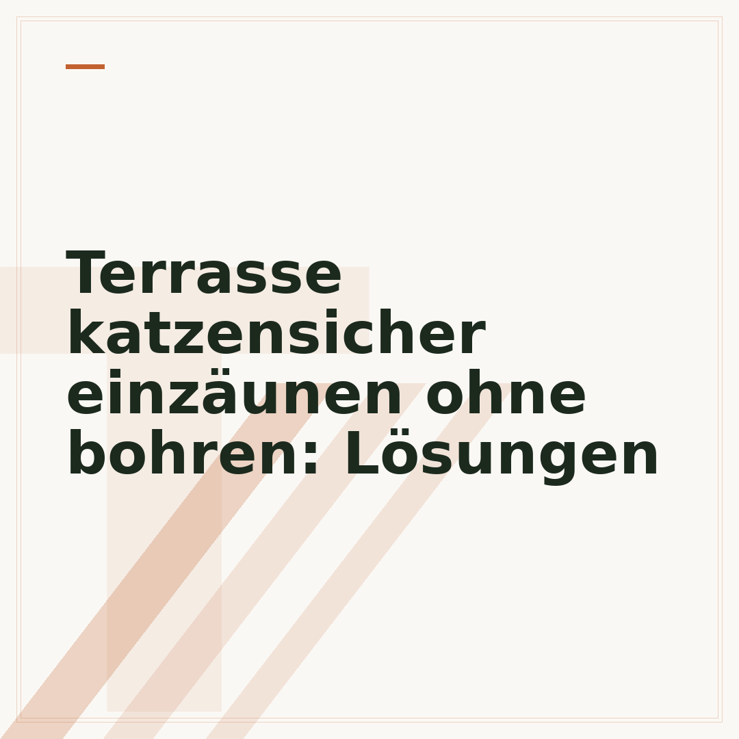 Terrasse katzensicher einzäunen ohne bohren: Lösungen