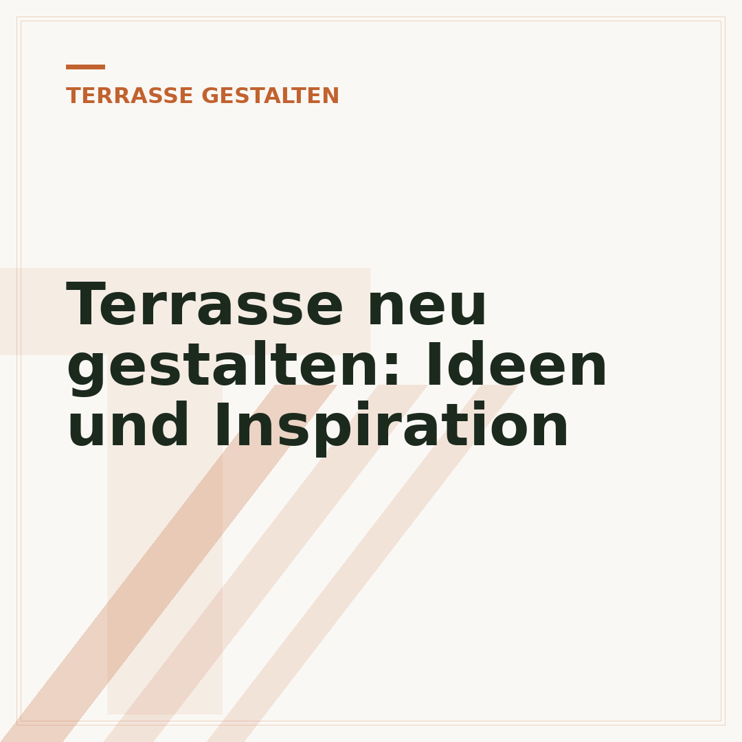 Terrasse neu gestalten: Ideen und Inspiration