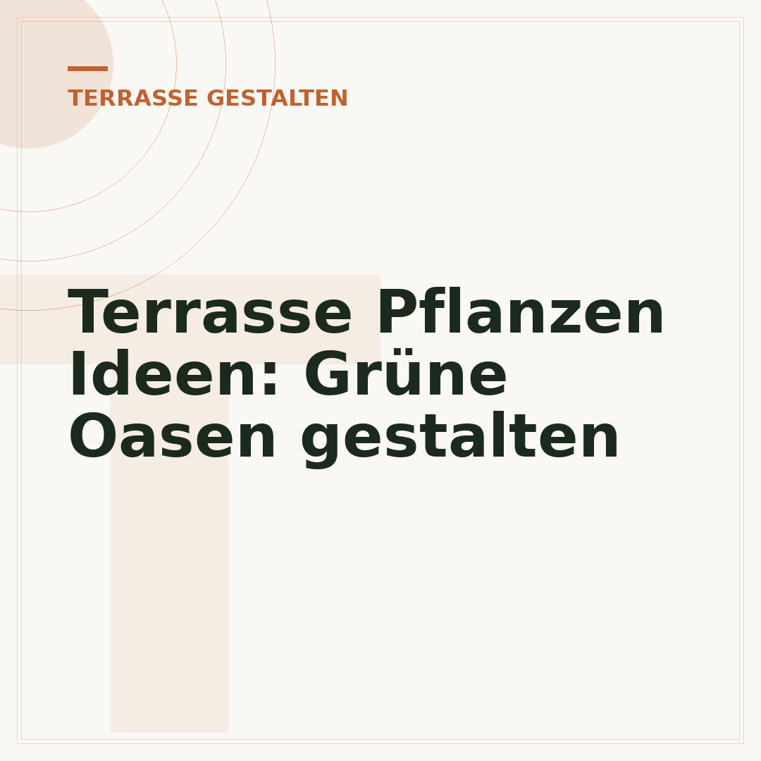 Terrasse Pflanzen Ideen: Grüne Oasen gestalten