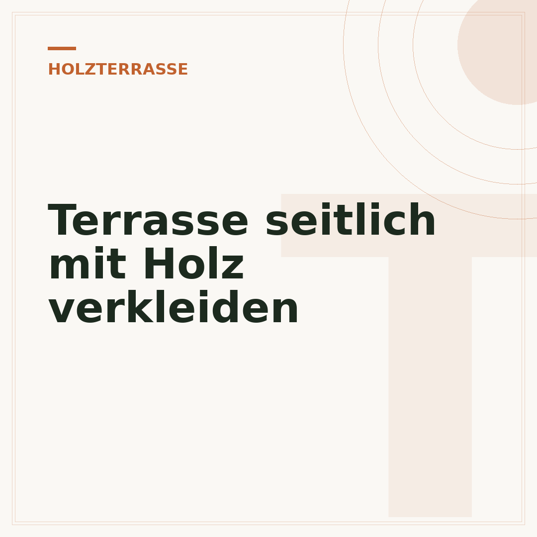 Terrasse seitlich mit Holz verkleiden