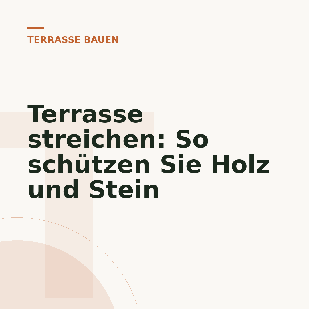 Terrasse streichen: So schützen Sie Holz und Stein
