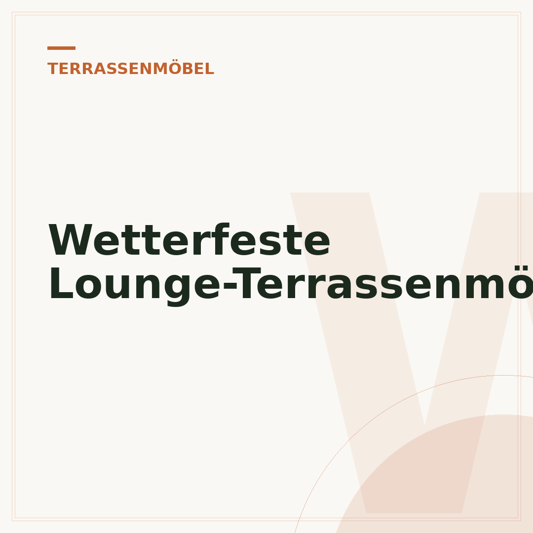 Wetterfeste Lounge-Terrassenmöbel