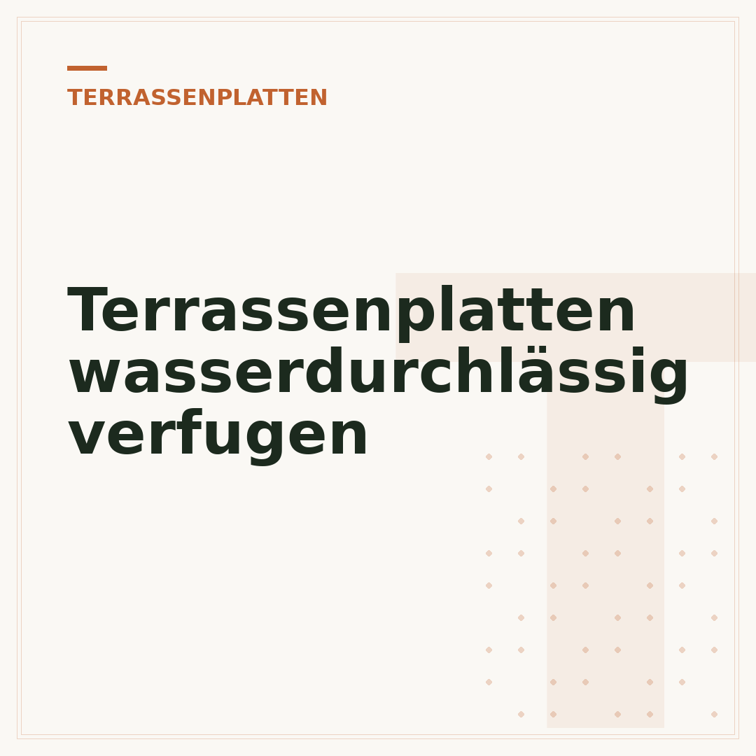 Terrassenplatten wasserdurchlässig verfugen