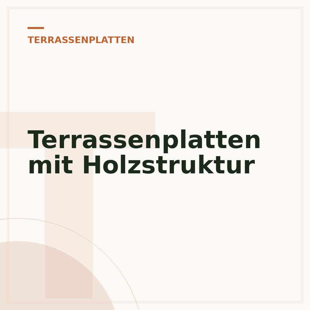 Terrassenplatten mit Holzstruktur