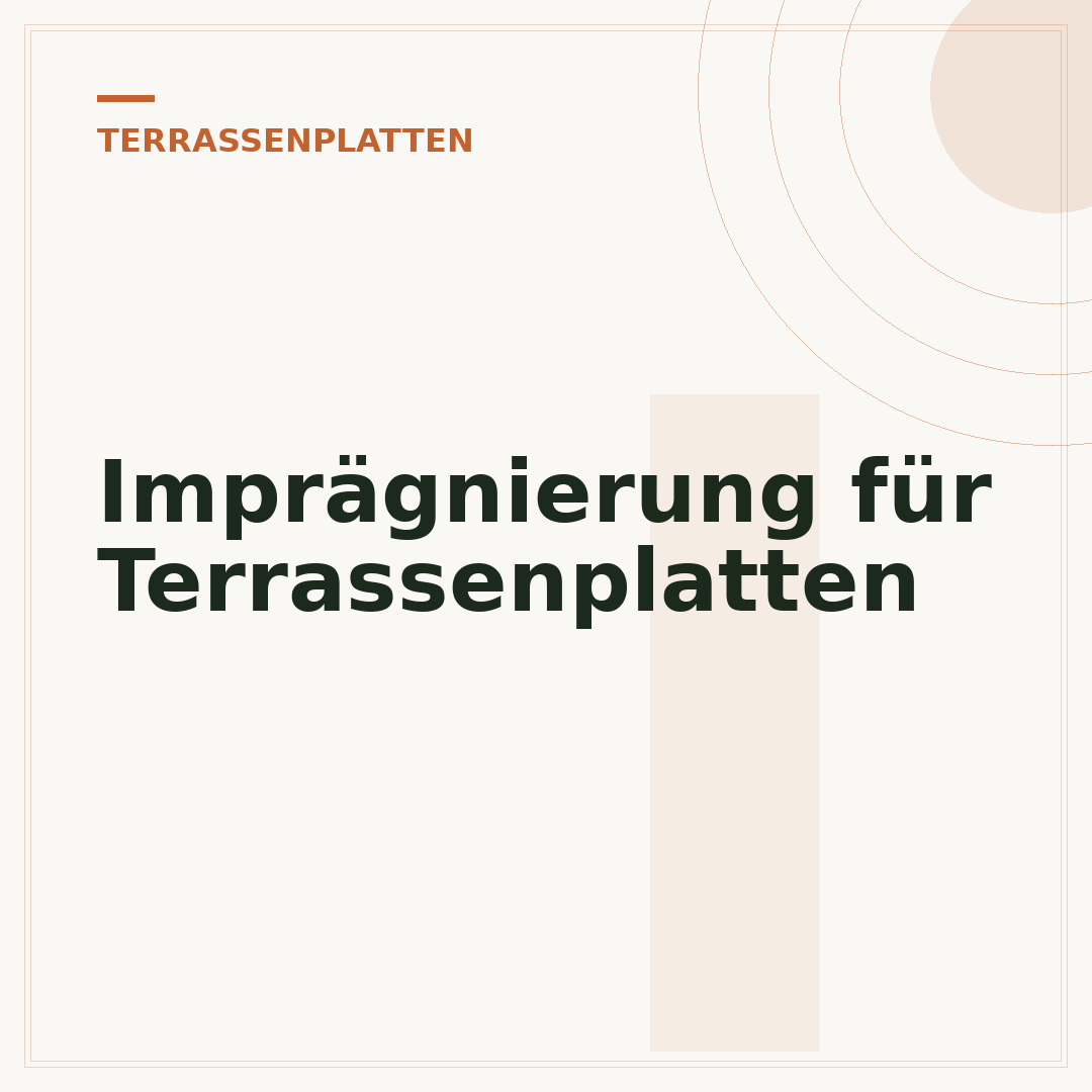 Imprägnierung für Terrassenplatten