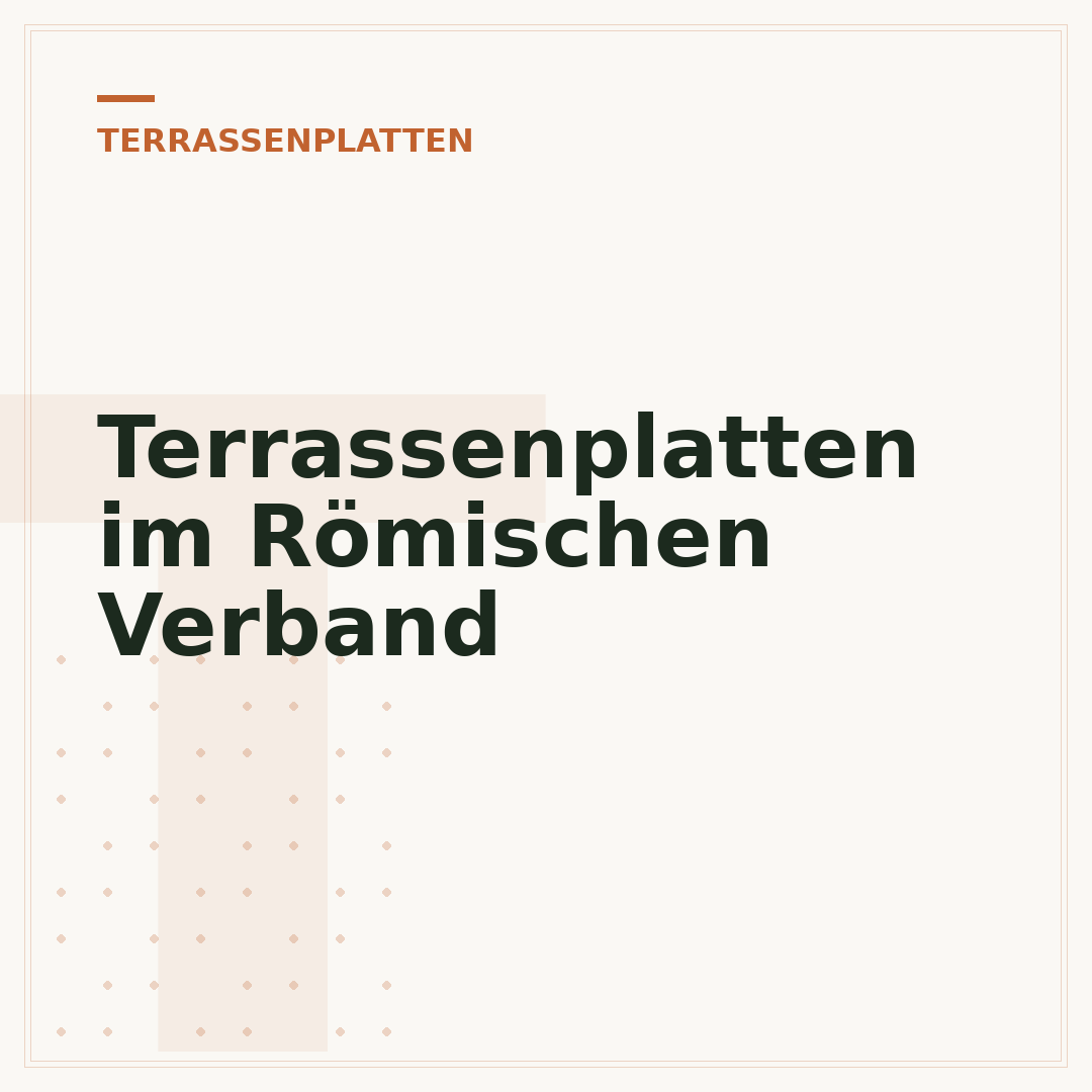 Terrassenplatten im Römischen Verband