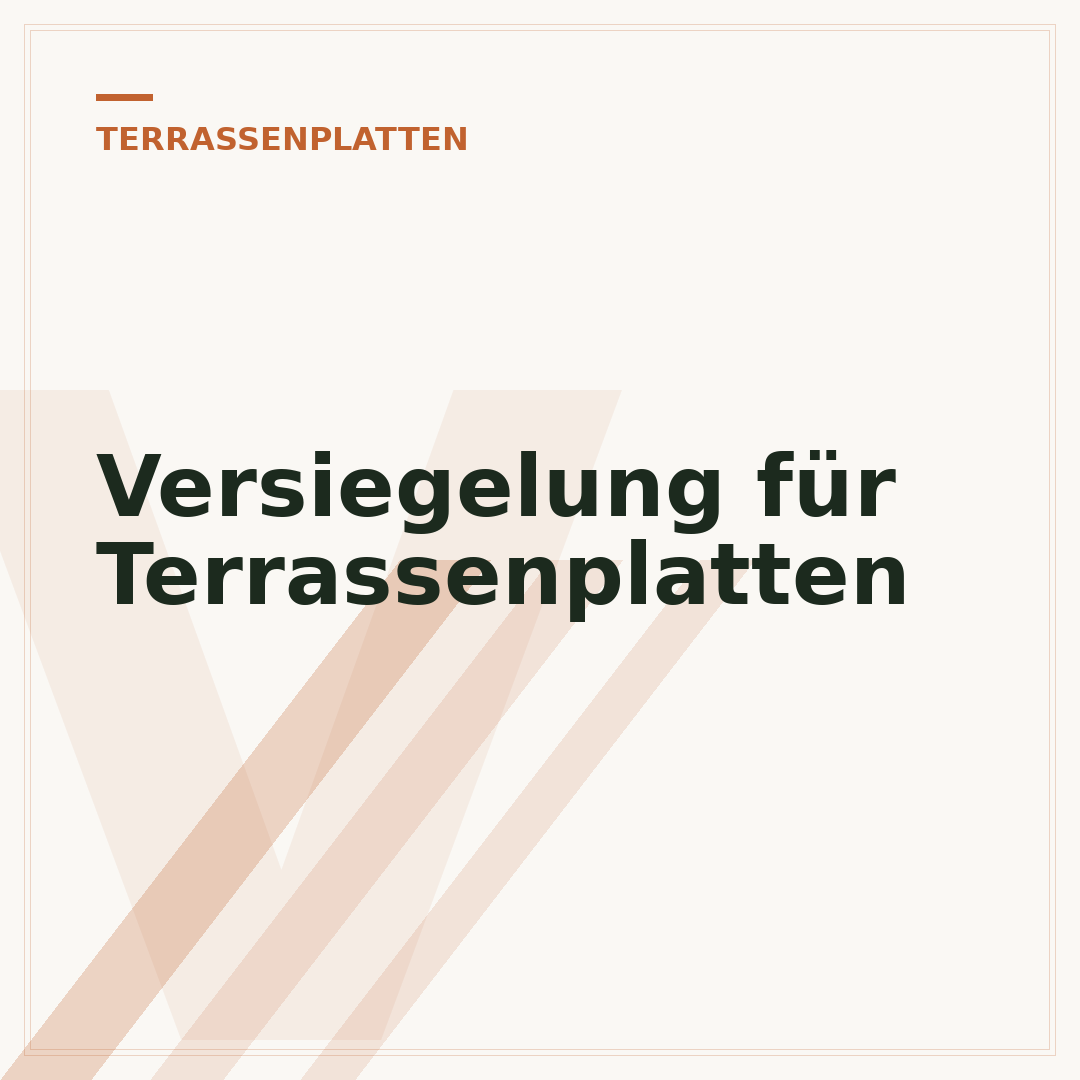 Versiegelung für Terrassenplatten