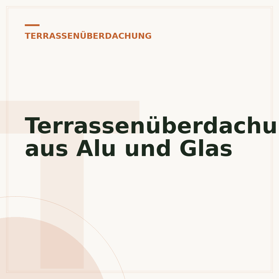 Terrassenüberdachung aus Alu und Glas