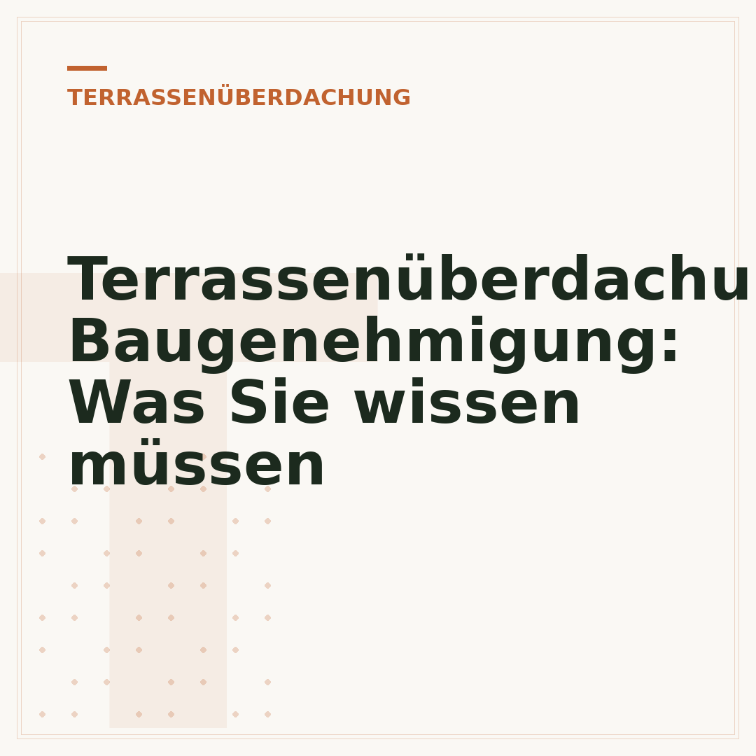 Terrassenüberdachung Baugenehmigung: Was Sie wissen müssen