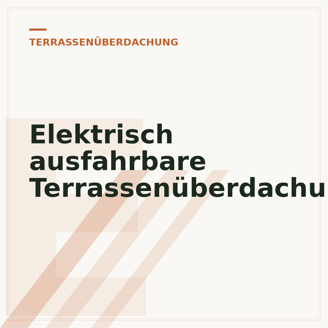 Elektrisch ausfahrbare Terrassenüberdachung