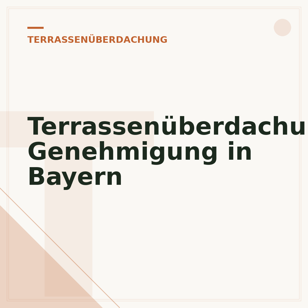 Terrassenüberdachung Genehmigung in Bayern