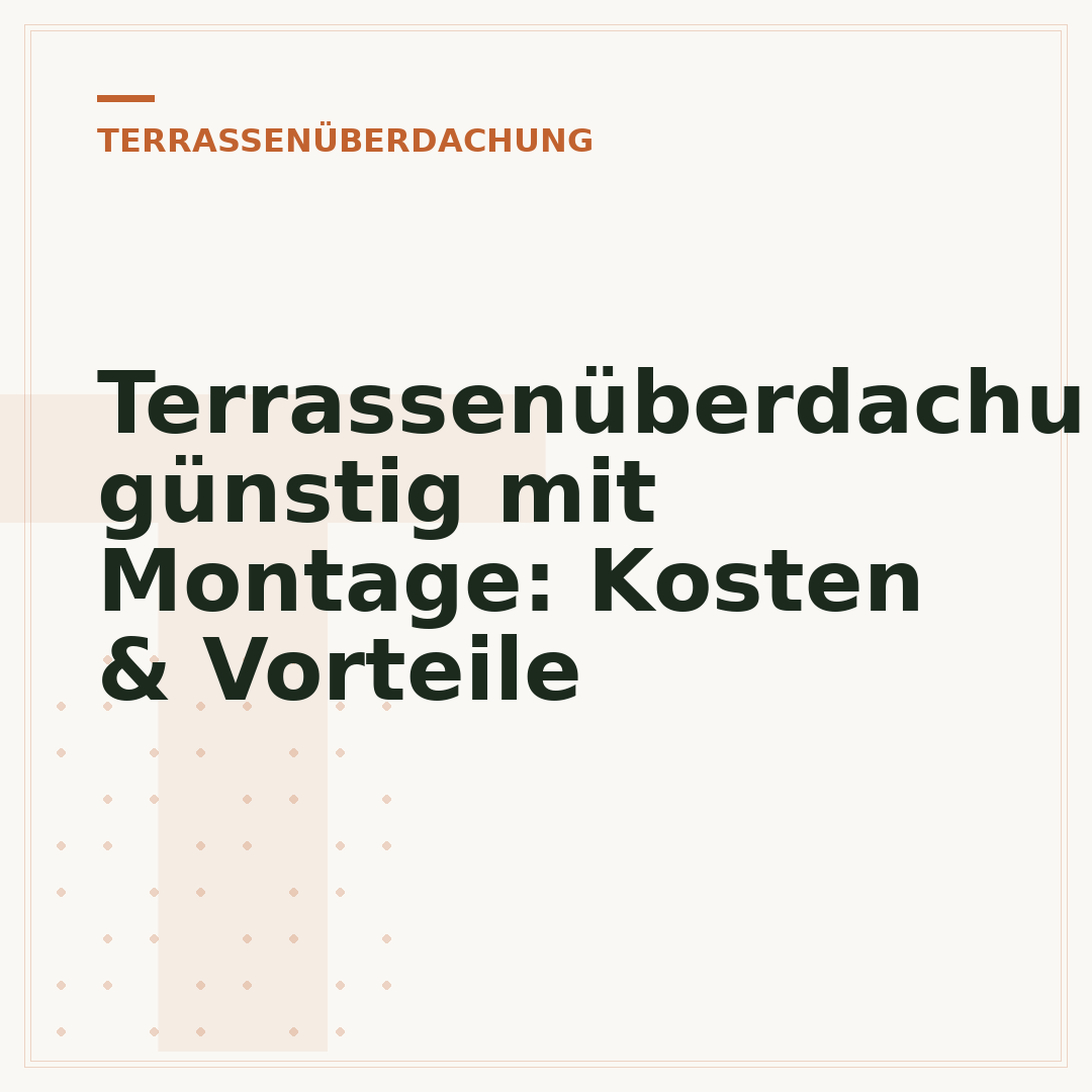 Terrassenüberdachung günstig mit Montage: Kosten & Vorteile