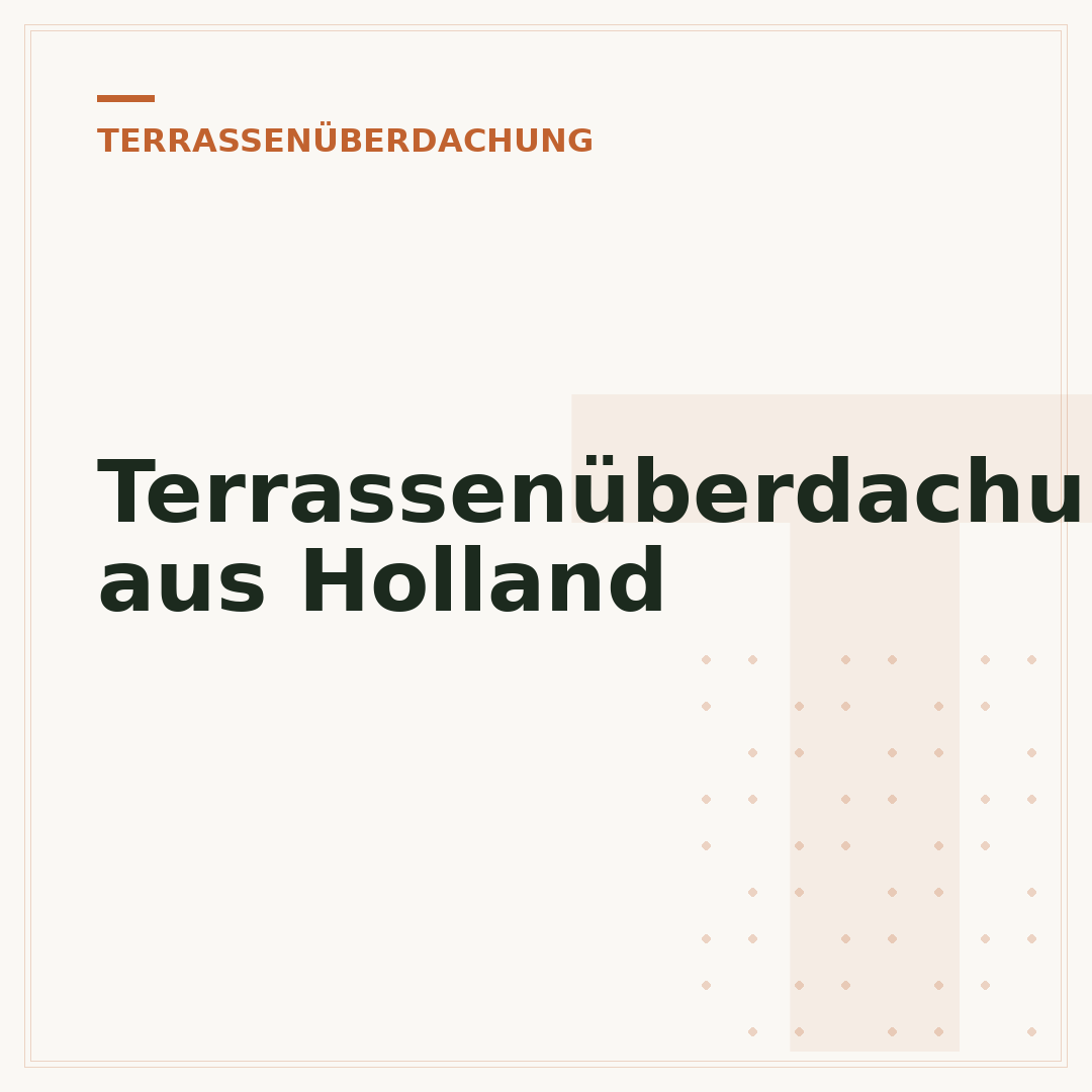 Terrassenüberdachung aus Holland