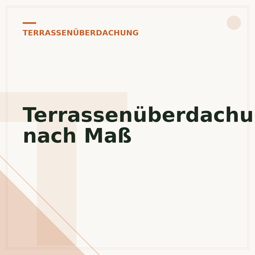 Terrassenüberdachung nach Maß